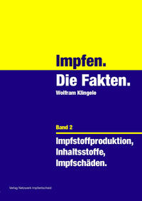 Impfen - Die Fakten (Band 2) Impfen - Die Fakten (Band 2)